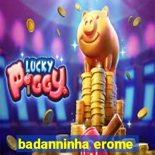 badanninha erome